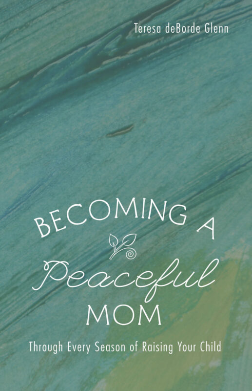 Becoming A Peaceful Mom